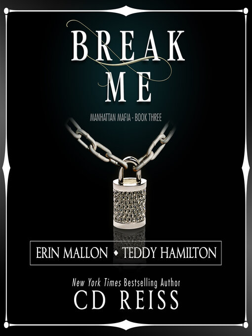 Title details for Break Me by CD Reiss - Wait list